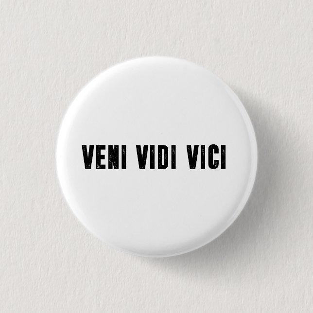 Badge Rond 2,50 Cm Veni vidi vici (Devant)