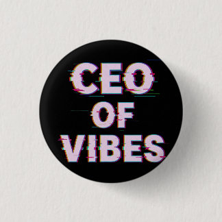 Badge Rond 2,50 Cm VIBE CEO PROTOCOL - Reality Glitch (Instant Aura U
