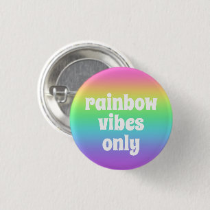 Badge Rond 2,50 Cm Vibes arc-en-ciel uniquement