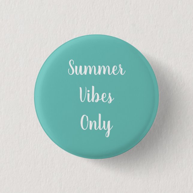 Badge Rond 2,50 Cm Vibes d'été Turquoises uniquement en typographie b (Devant)