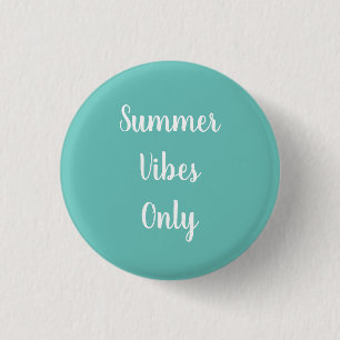 Badge Rond 2,50 Cm Vibes d'été Turquoises uniquement en typographie b