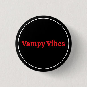 Badge Rond 2,50 Cm Vibes Vampy