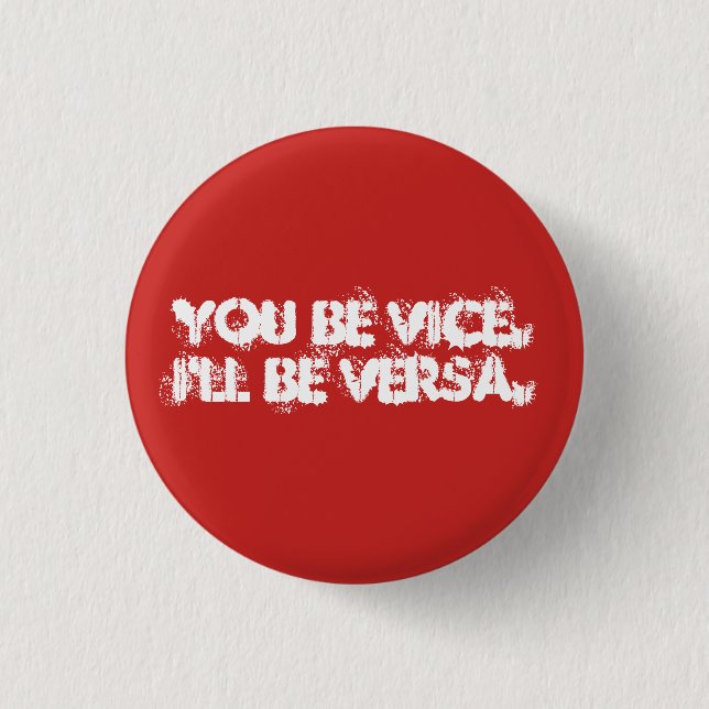 Badge Rond 2,50 Cm Vice ou Versa ? (Devant)