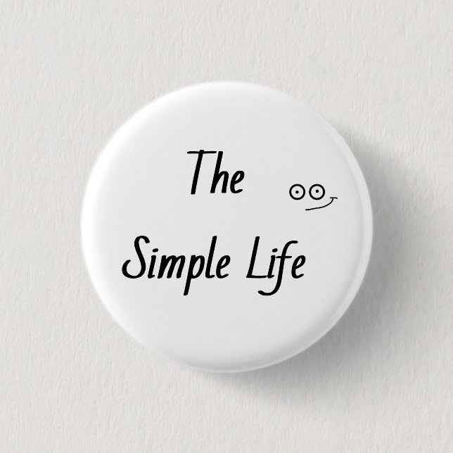 Badge Rond 2,50 Cm 'vie simple' (Devant)