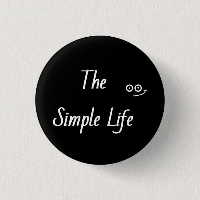 Badge Rond 2,50 Cm 'vie simple' (Devant)