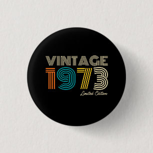 Badge Rond 2,50 Cm Vintage 1973 Limited Edition 50e anniversaire