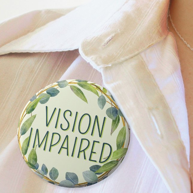 Badge Rond 2,50 Cm Vision Feuille verte botanique déficiente (In Situ. Badge with green leaves border and text "Vision Impaired")