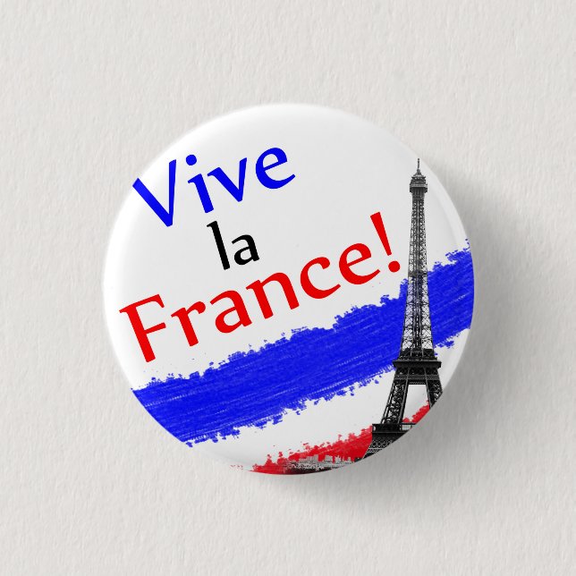 Badge Rond 2,50 Cm Vive la France ! (Devant)