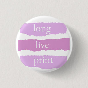 Badge Rond 2,50 Cm vive l'impression petite épingle