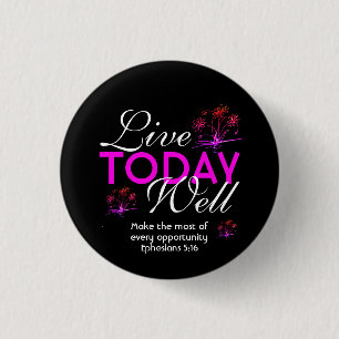 Badge Rond 2,50 Cm VIVRE AUJOURD'HUI BIEN Écriture Motivationnelle Ep