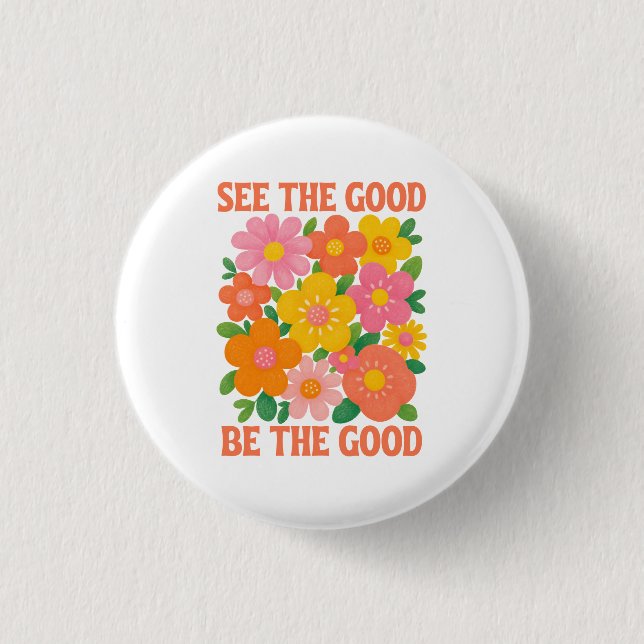 Badge Rond 2,50 Cm voir le bien être le bien (Devant)