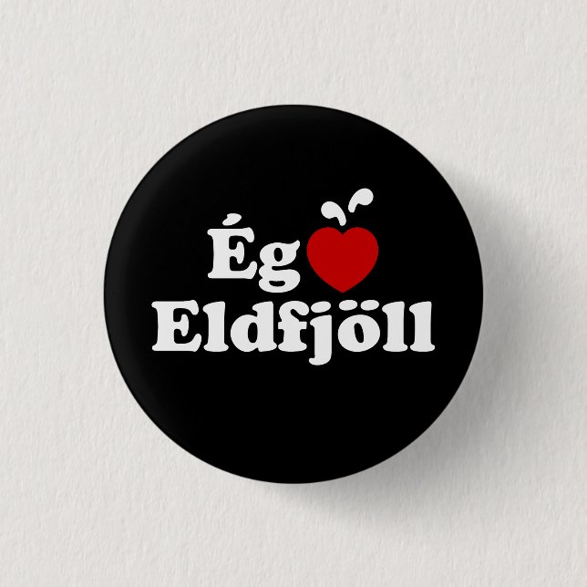 Badge Rond 2,50 Cm Volcans I Heart (Love) [Ég Elska Eldfjöll] (Devant)