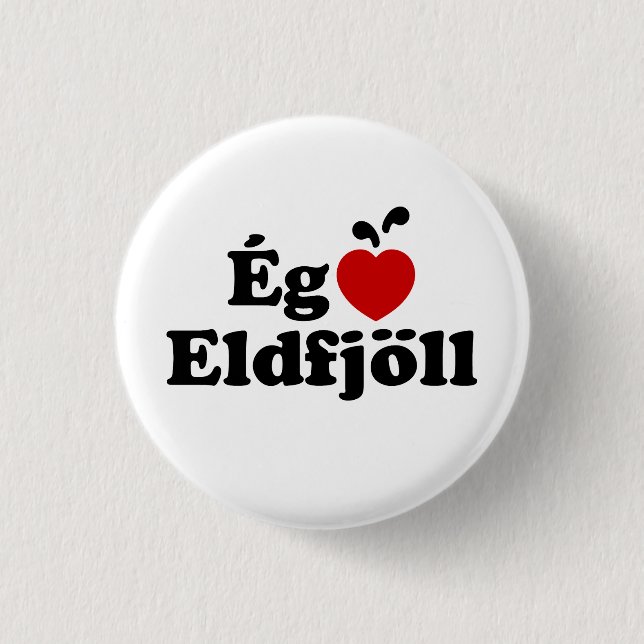 Badge Rond 2,50 Cm Volcans I Heart (Love) [Ég Elska Eldfjöll] (Devant)
