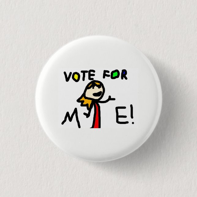 Badge Rond 2,50 Cm VOTE POUR MOI ! Bouton (Devant)