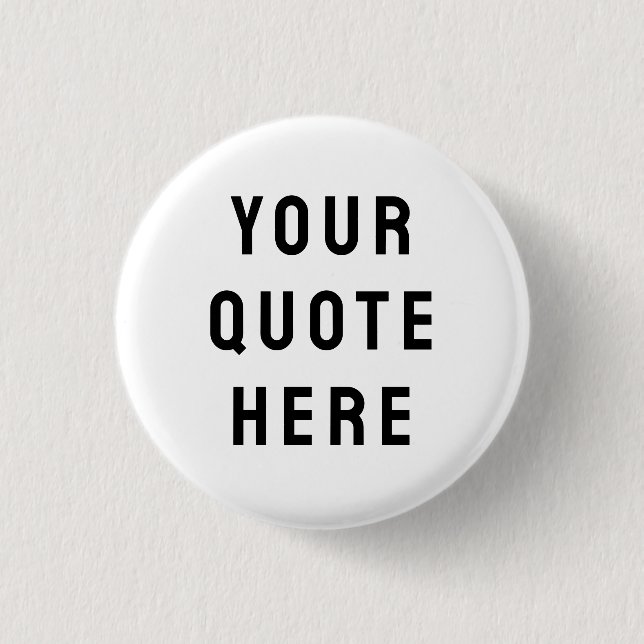 Badge Rond 2,50 Cm Votre citation personnalisée ici Cadeau texte pers (Devant)