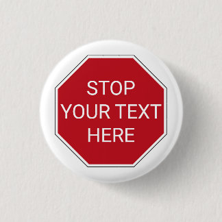 Badge Rond 2,50 Cm Votre texte/couleur Classic Rouge USA Stop Signal 