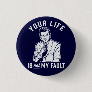 Badge Rond 2,50 Cm Votre vie n'est pas mon bouton de défaut