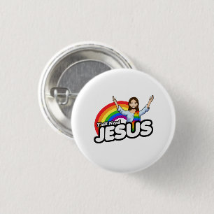 Badge Rond 2,50 Cm Vous avez besoin de Jésus - Jésus arc-en-ciel