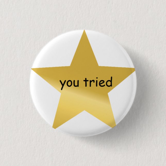 Badge Rond 2,50 Cm vous avez essayé la goupille (Devant)