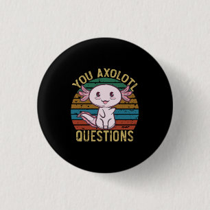 Badge Rond 2,50 Cm Vous Axolotl Questions Rétro 90s Drôle Axolotl