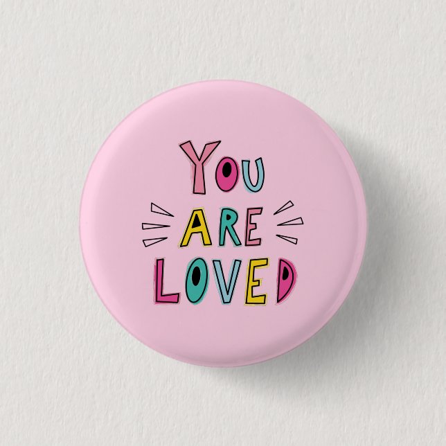 Badge Rond 2,50 Cm Vous Êtes Aimé Citation Motivationnelle Rose (Devant)