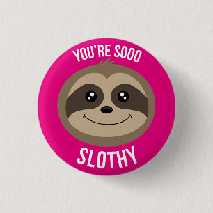 Badge Rond 2,50 Cm Vous êtes ainsi bouton rose mignon de Pin