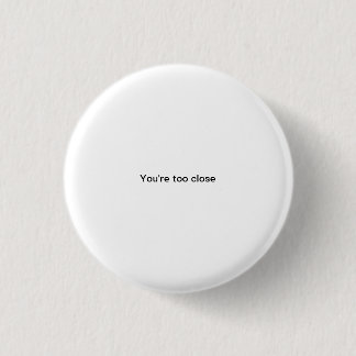 Badge Rond 2,50 Cm Vous êtes bouton drôle de pinback de petite police