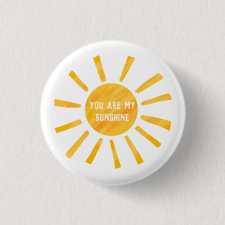 Badge Rond 2,50 Cm Vous Êtes Mon Bouton Sunshine