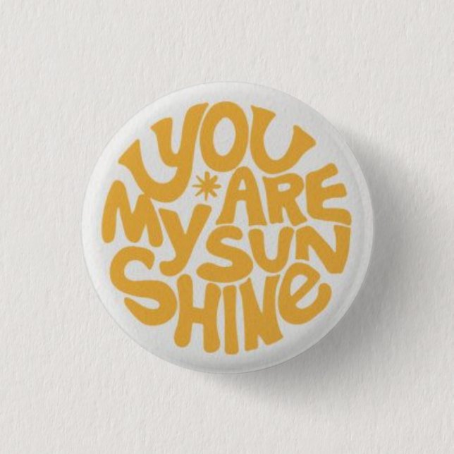 Badge Rond 2,50 Cm Vous êtes mon soleil (Devant)