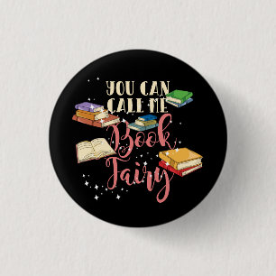 Badge Rond 2,50 Cm Vous pouvez m'appeler fée du livre nerd