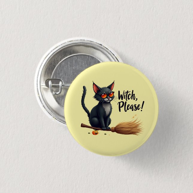 Badge Rond 2,50 Cm "Witch, Please!" Sassy Black Cat Button (Devant & derrière)
