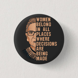 Badge Rond 2,50 Cm Women Belong In All Places Where Decisions Are Bei