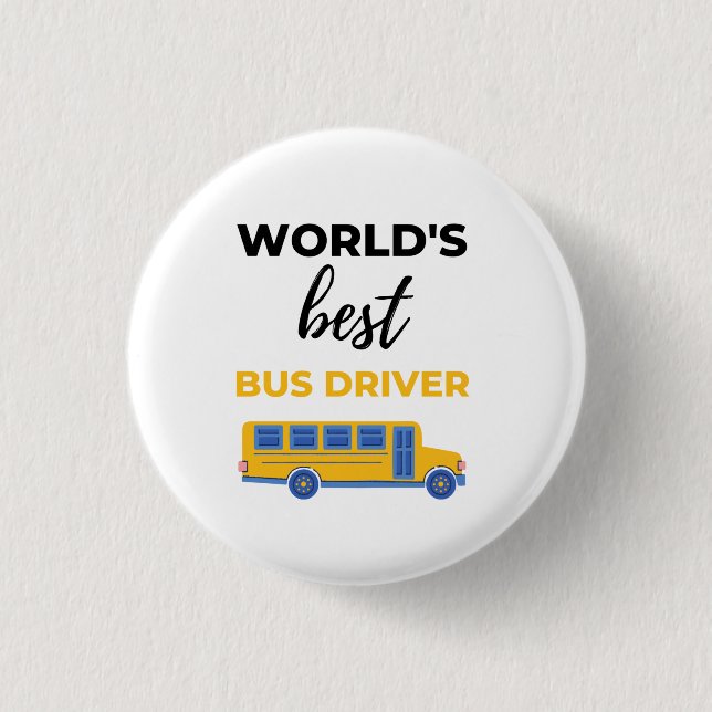 Badge Rond 2,50 Cm World's Best Bus Driver bl (Devant)