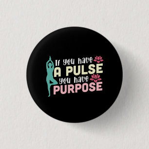 Badge Rond 2,50 Cm Yoga Lover Si Vous Avez Une Pulse