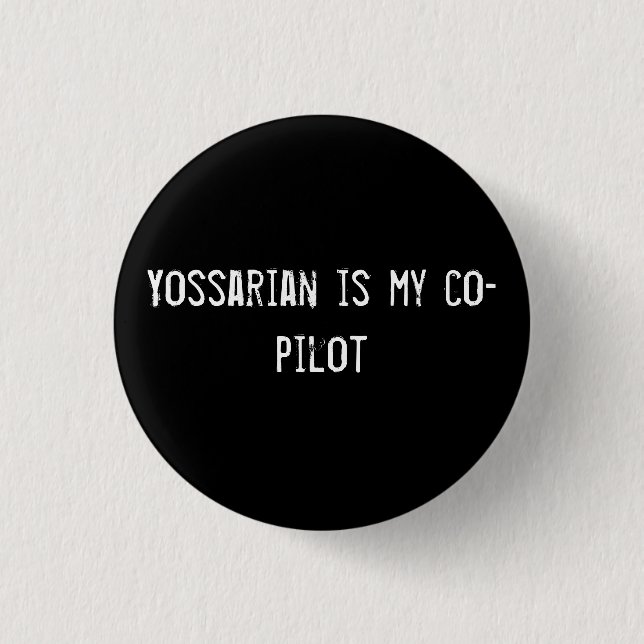 Badge Rond 2,50 Cm Yossarian est mon copilote (Devant)