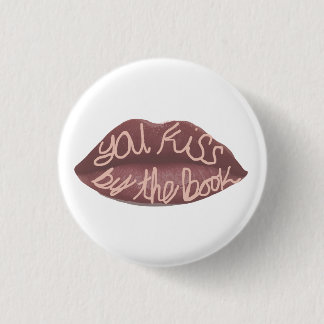 Badge Rond 2,50 Cm "You Kiss by the Book" R+J quote pin