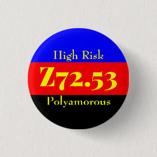 Badge Rond 2,50 Cm Z72.53 : Bisexuel à risque élevé - Polyamory