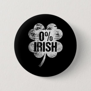Badge Rond 5 Cm 0% Irlandais Saint-Patrick drôle Saint Pattys Zéro