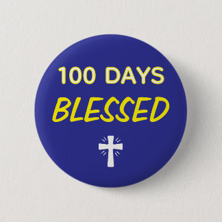 Badge Rond 5 Cm 100 Days Blessed - Christian 100th Day of School 