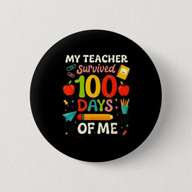Badge Rond 5 Cm 100 Days Of School My Teacher Survived 100 Days Of (Devant)