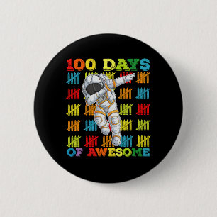 Badge Rond 5 Cm 100 jours d'astronaute génial 100e jour d'école