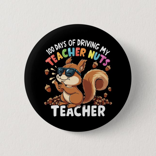 Badge Rond 5 Cm 100 Jours De Conduite Mon Enseignant Nuts Écureuil (Devant)