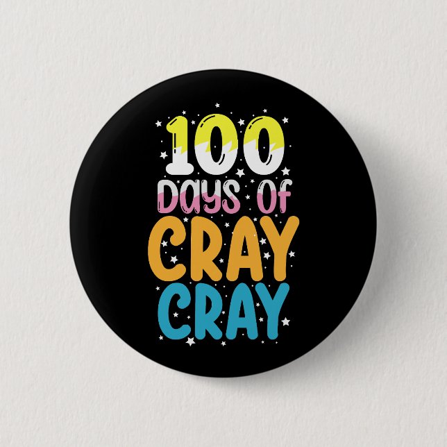 Badge Rond 5 Cm 100 Jours de Cray Cray 100e Jour de l'enseignant s (Devant)