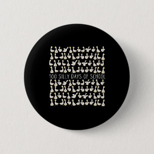 Badge Rond 5 Cm 100 jours de gousses idiotes Drôle 100ème jour d'é