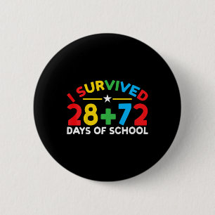 Badge Rond 5 Cm 100 Jours D'École J'Ai Survécu 28 + 72 Jours De Sc