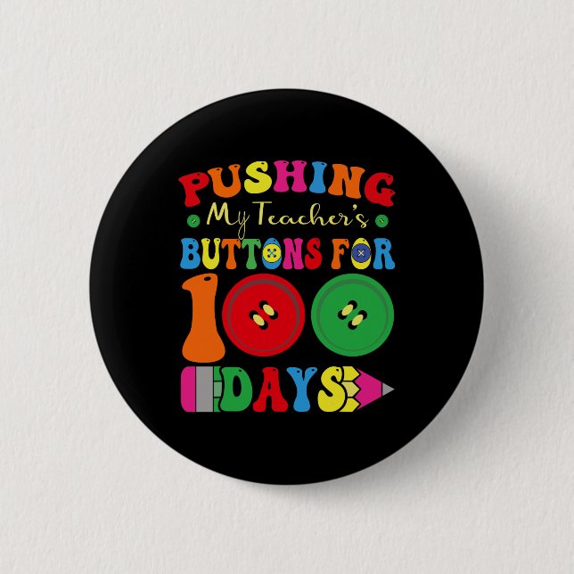 Badge Rond 5 Cm 100 Jours D'École Poussant Les Boutons De Mon Prof (Devant)