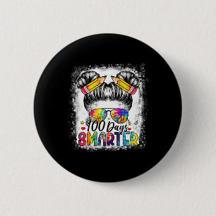 Badge Rond 5 Cm 100 Jours Filles plus intelligentes Messy Bun Chev