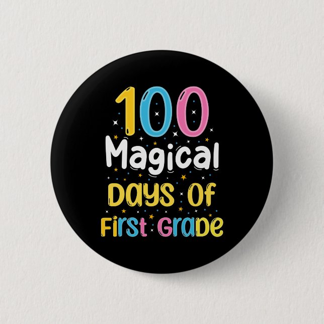 Badge Rond 5 Cm 100 Jours Magiques De Première Année 100E Jour De  (Devant)