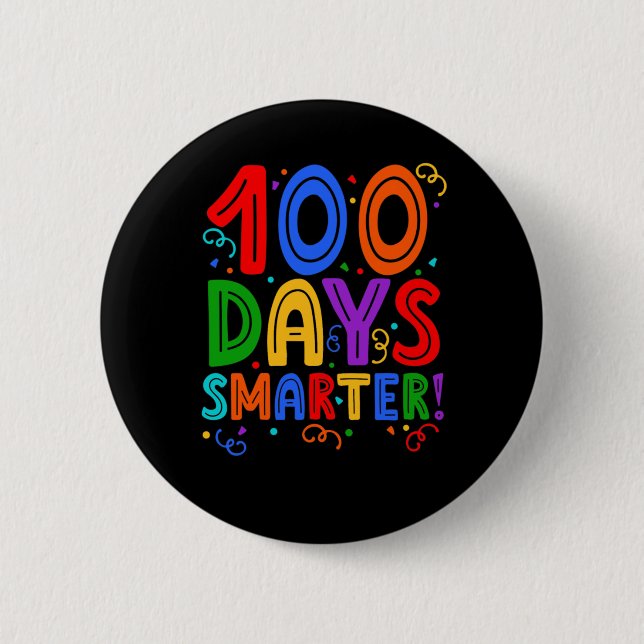 Badge Rond 5 Cm 100 jours Smarter - 100e jour de l'école T-shirt (Devant)