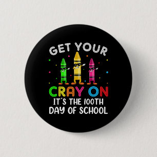 Badge Rond 5 Cm 100e jour d'école, procurez-vous votre crayon de c